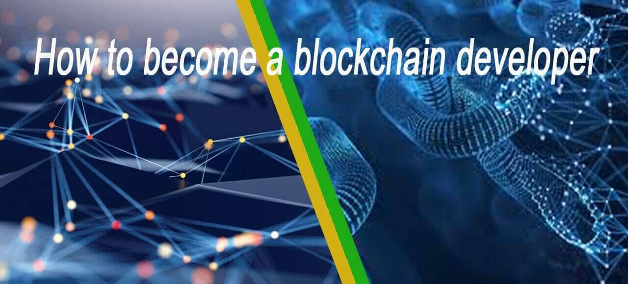 You are currently viewing What is Blockchain? How to become a blockchain developer and what to learn in 2022