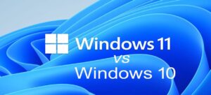 Read more about the article Windows 11 vs windows 10 – which is better and why?