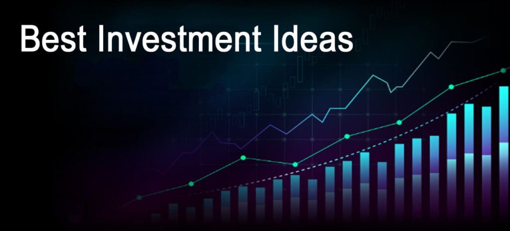 best investment ideas to increase money